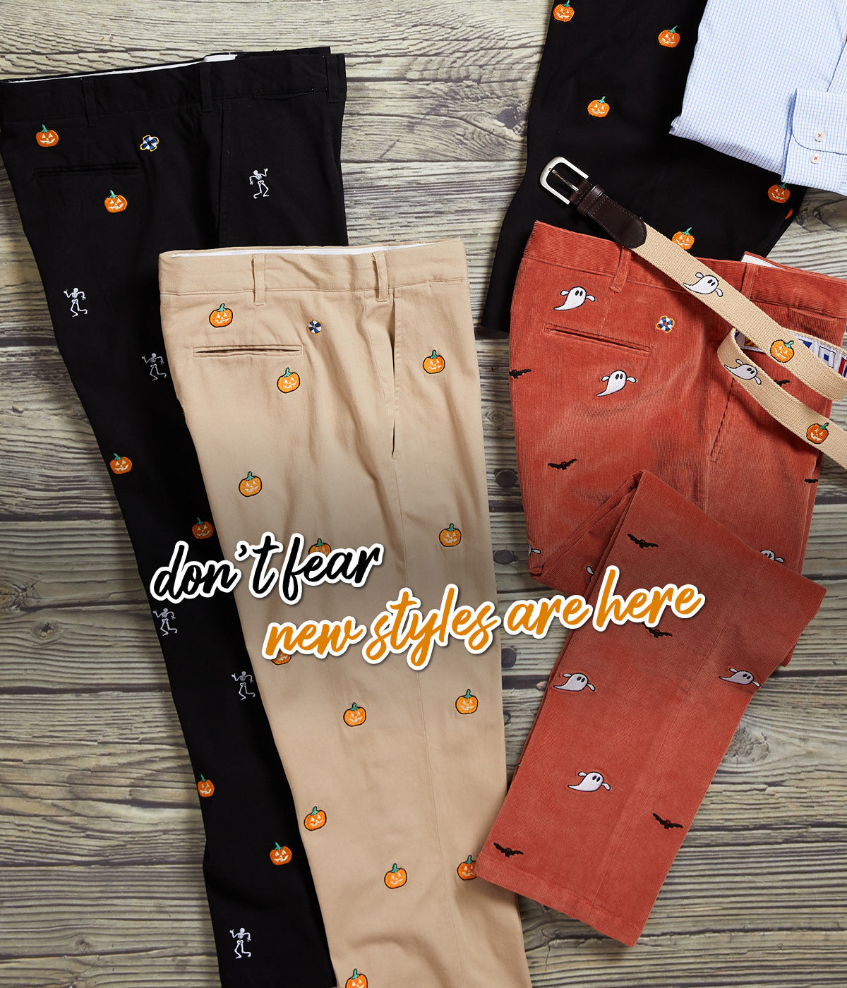 Halloween Styles, Pants Shirts, Belts and More